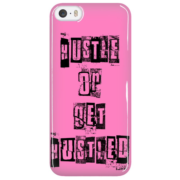 Hustle or get Hustled phone case