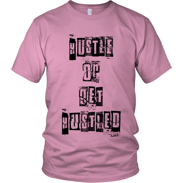 Limited Edition Hustle or get Hustled Tee shirt, Hoodie, and Tank