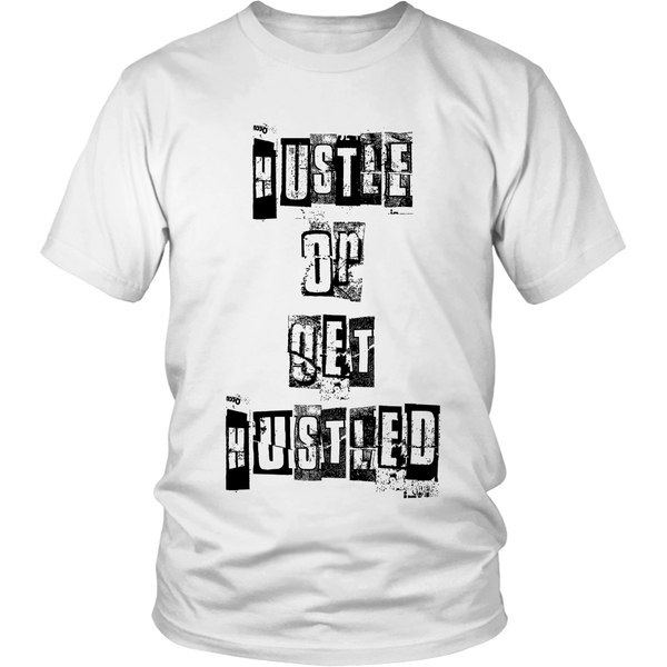 Limited Edition Hustle or get Hustled Tee shirt, Hoodie, and Tank